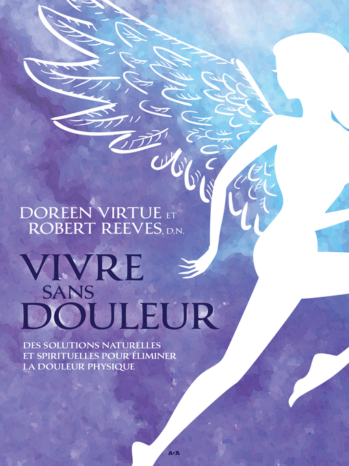 Title details for Vivre sans douleur by Doreen Virtue - Available